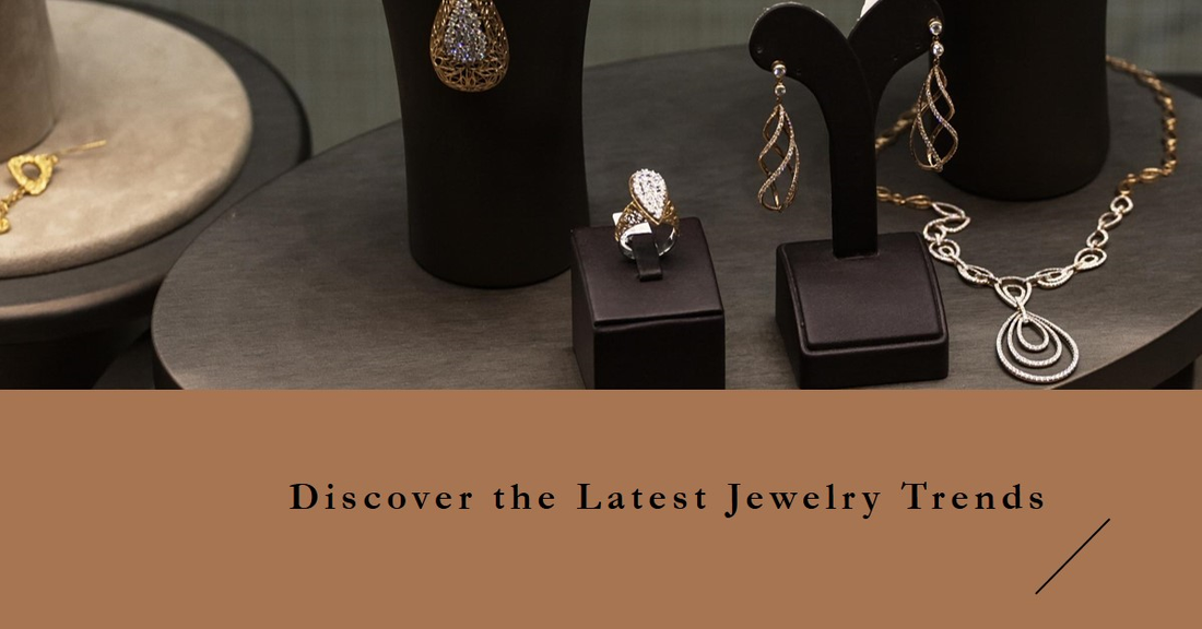 What Are The Hottest Trends In Jewelry Right Now?