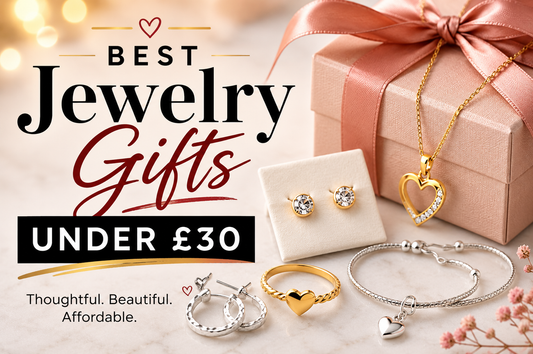 Best Jewelry Gifts Under £30