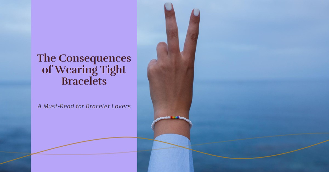 What Happens When You Wear A Tight Bracelet?