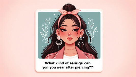 What Kind Of Earrings Can You Wear After Piercing?